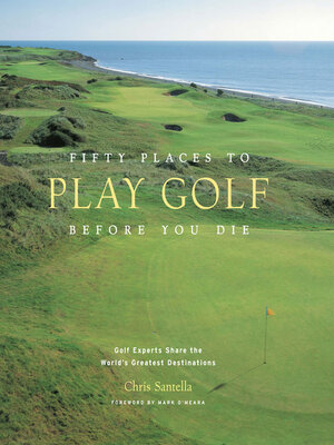 cover image of Fifty Places to Play Golf Before You Die